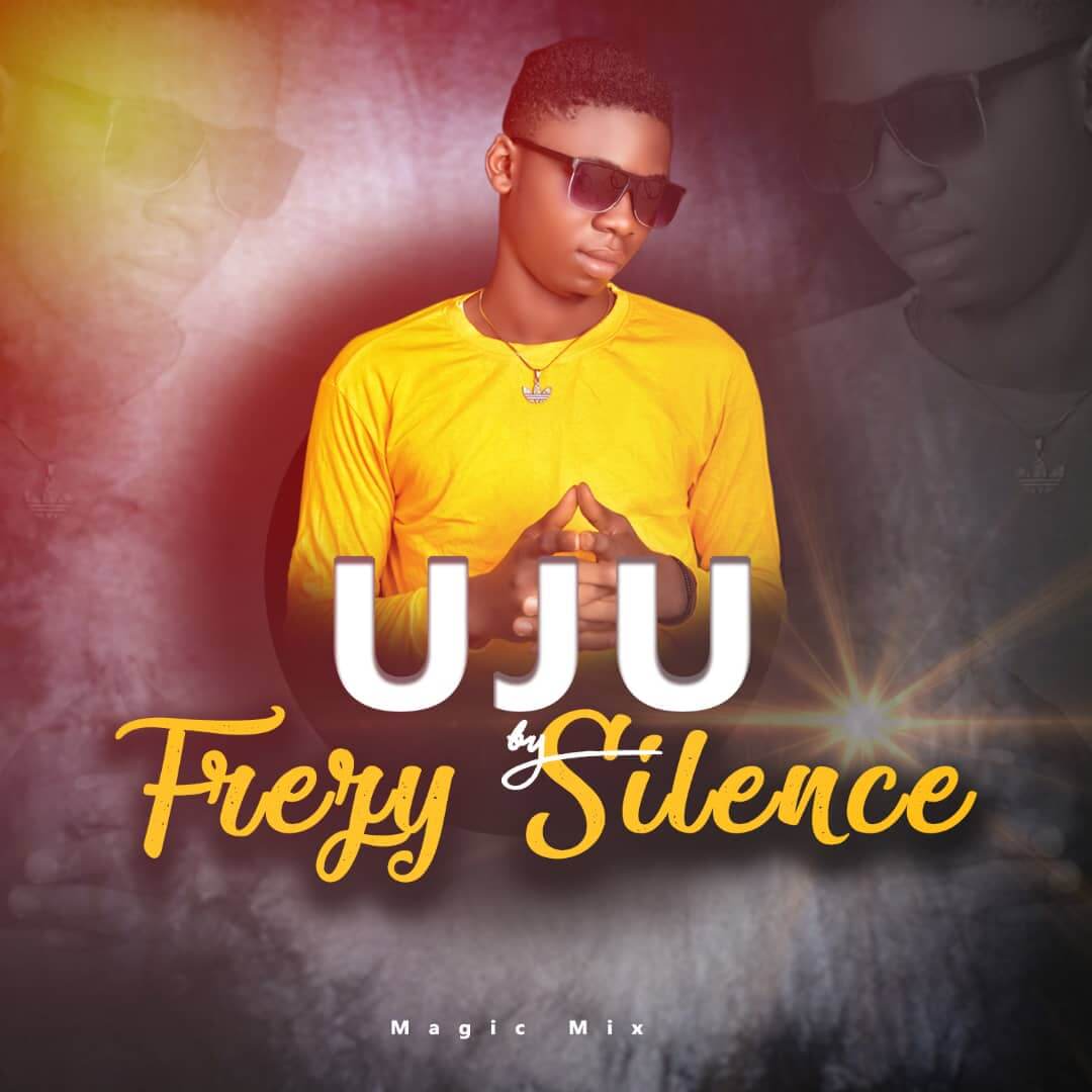 IMG-20210707-WA0021 Frezy - Uju ( Mix By Magic Mix)