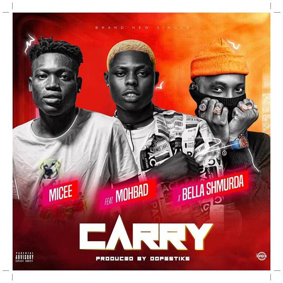 Micee_-_Carry_Ft_Mohbad_Bella_Shmurda Micee ft Mohbad & Bella Shmurda – Carry