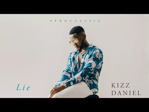 0 Kizz Daniel - Lie