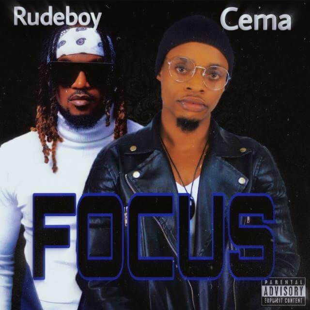 Rudeboy Ft Cema - Focus Cover