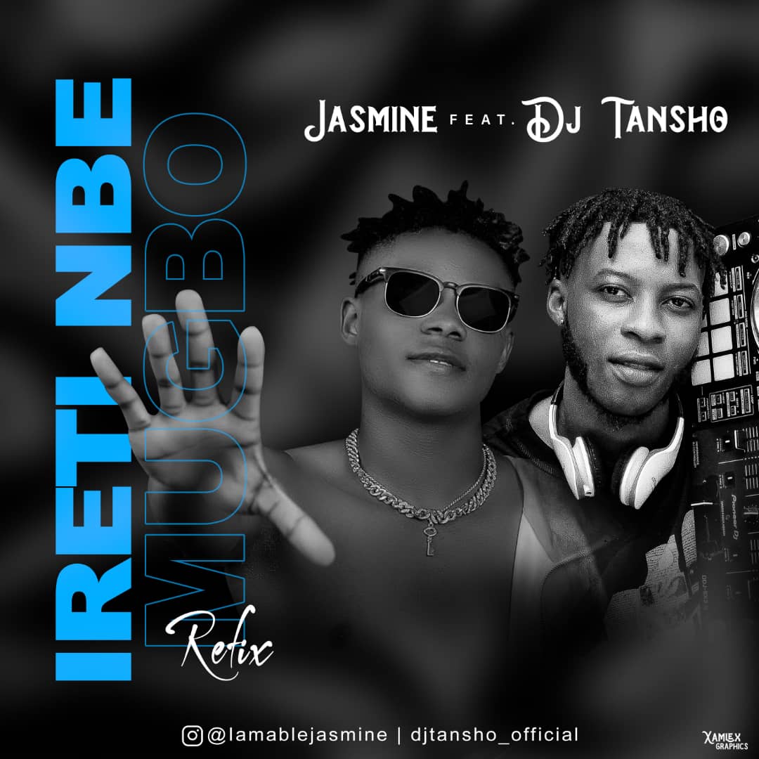 Jasmine Ft Dj Tansho - IReti Nbe (Refix)