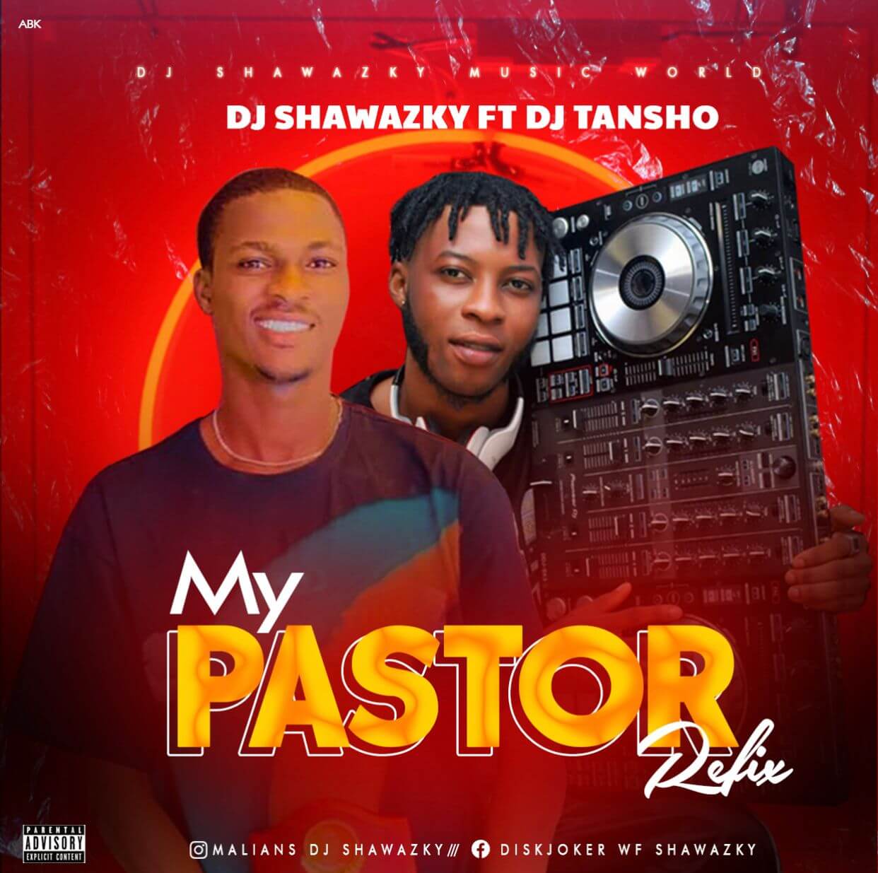 IMG-20210830-WA0285 DJ Shawazky Ft DJ Tansho - My Pastor Refix
