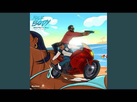 Basket Mouth Ft Buju - Your Body