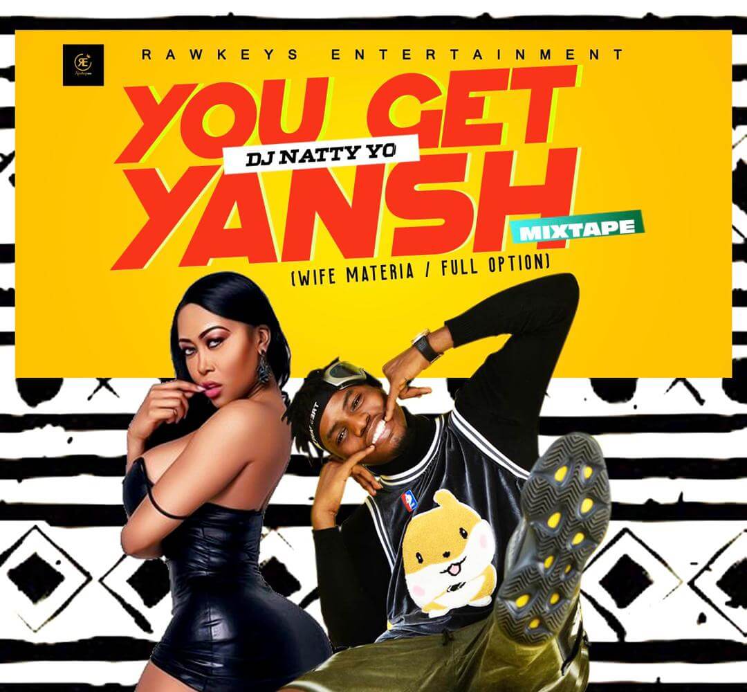 IMG-20210915-WA0085 DJ Natty Yo - You Get Yansh (Full option) Mix
