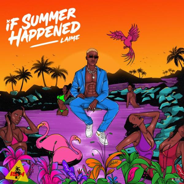 Laime-If-Summer-Happened-EP-2 Laime ft Zlatan – Wellsfargo