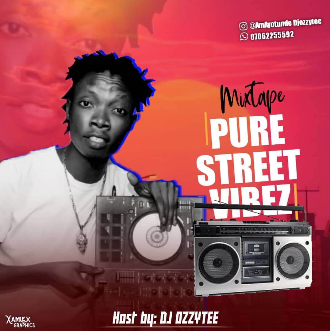 Dj Ozzytee - Pure Street Vibez Mix