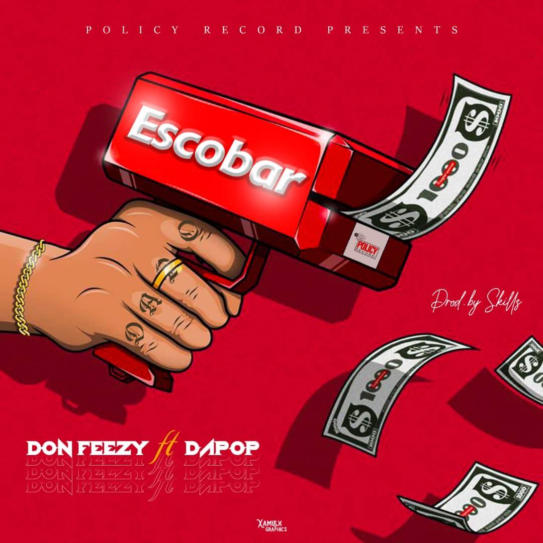 IMG-20211006-WA0017 Don Feezy Ft Dapop - Escobar