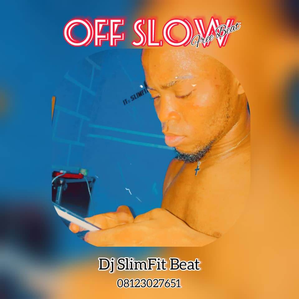 Dj Slimfit Beat - Off Slow