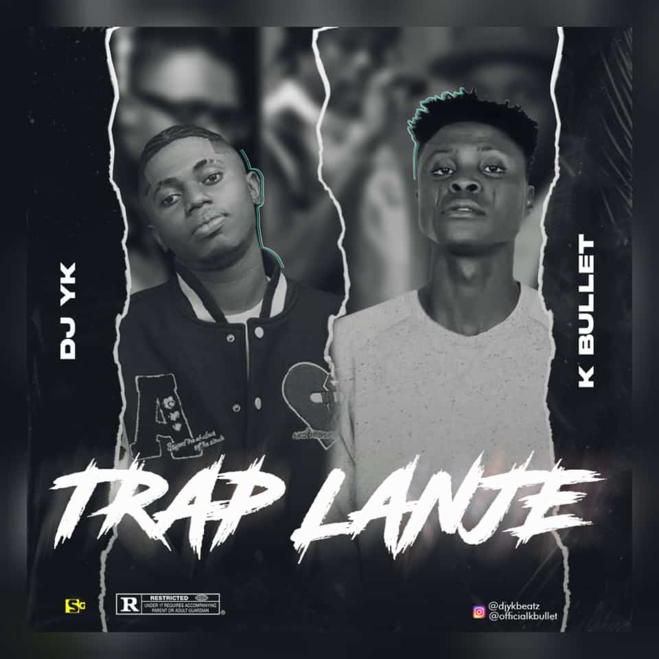 DJ Yk Beat Ft K Bullet - Trap Lanje