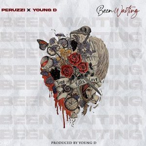 Peruzzi Ft. Young D – Been Waiting