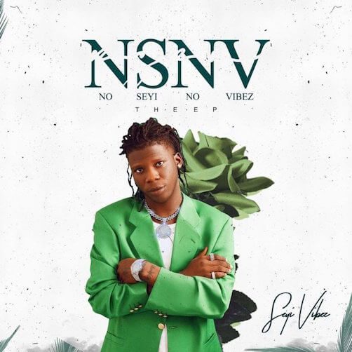 Yoyoyo Seyi Vibez – NSNV