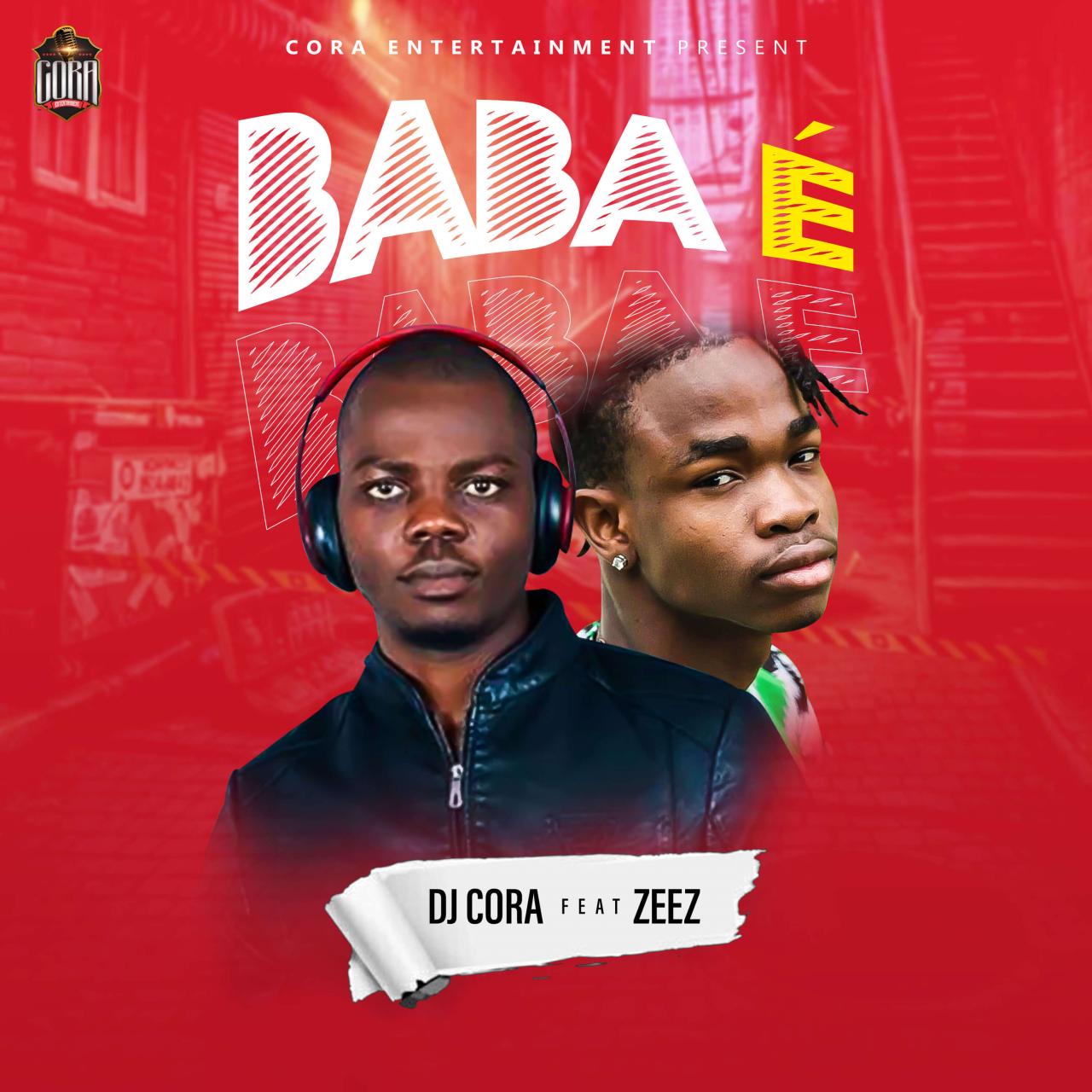 Dj Cora Ft Zeez - Baba È Refix