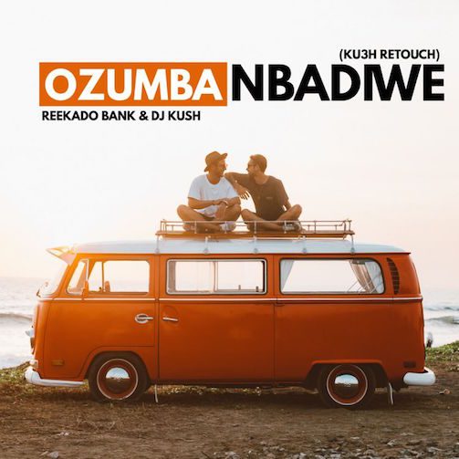 DJ Kush – Ozumba Mbadiwe (KU3H Retouch)