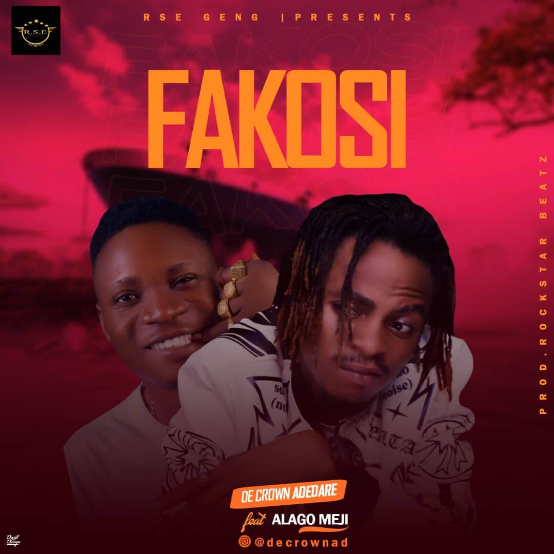 De Crown Adedare Ft Alago Meji - Fakosi
