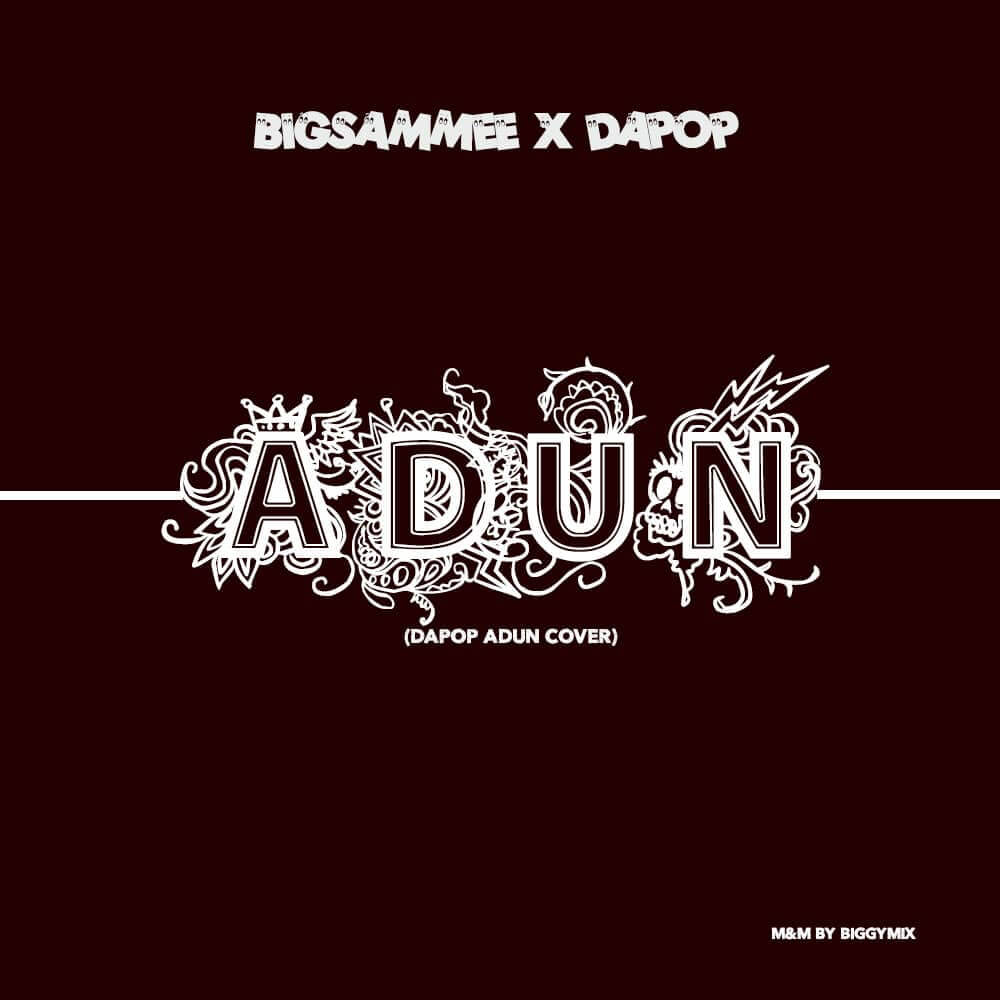 BigSammee X Dapop - Adun Refix