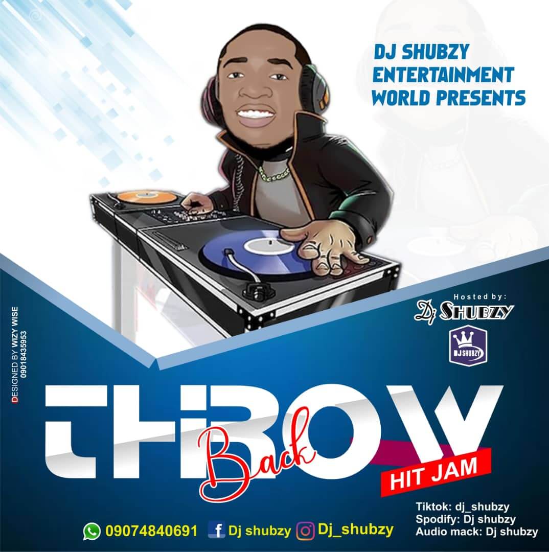 DJ Shubzy - Throwback hits jam Mix