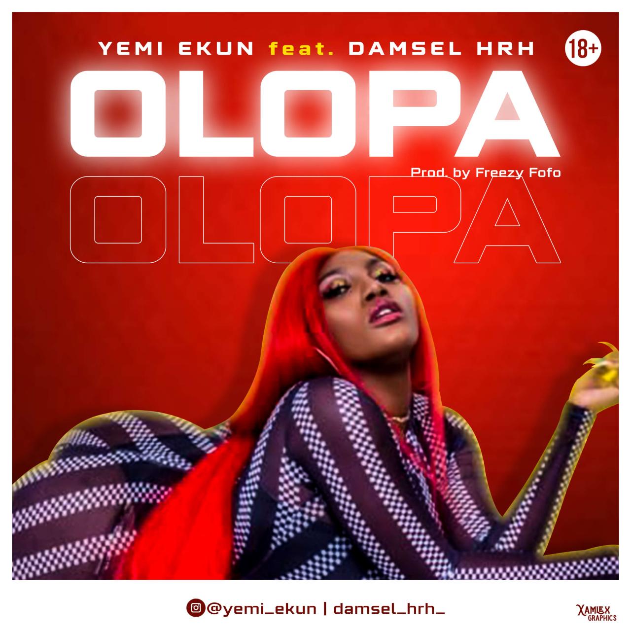 Yemi Ekun Ft Damsel HRH - Olopa