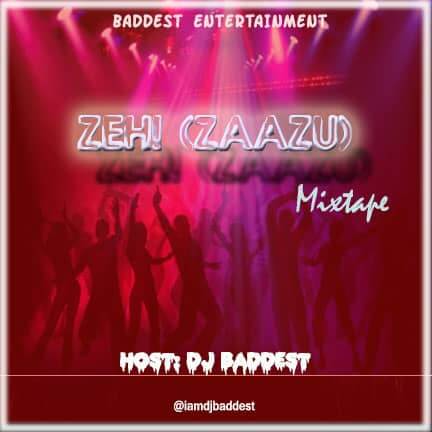 Dj Baddest - Zazoo Mixtape