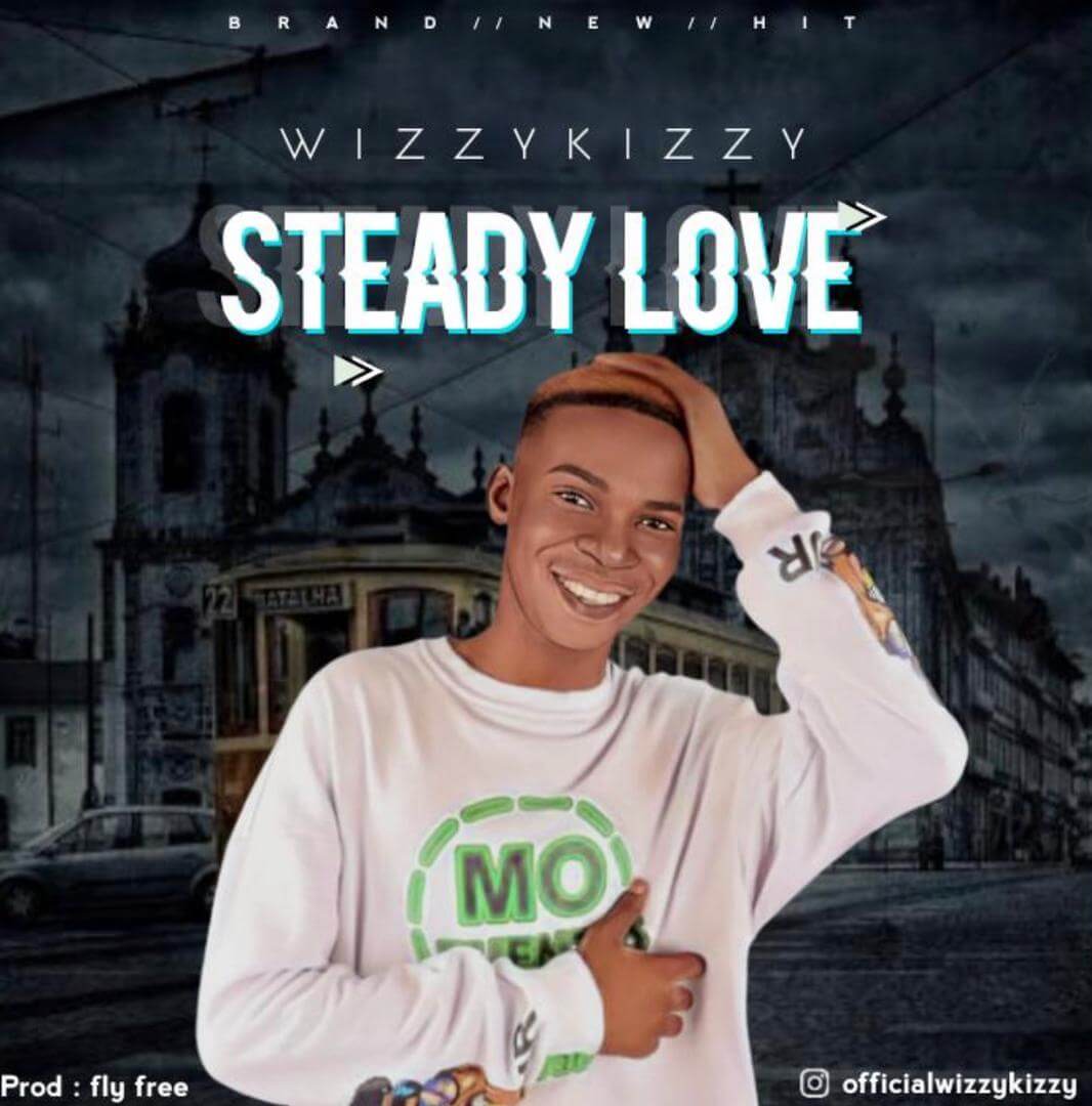 Wizzykizzy -  Steady love