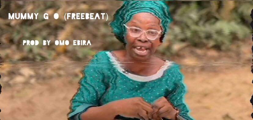 Omo Ebira - Mummy G. O Free Beat