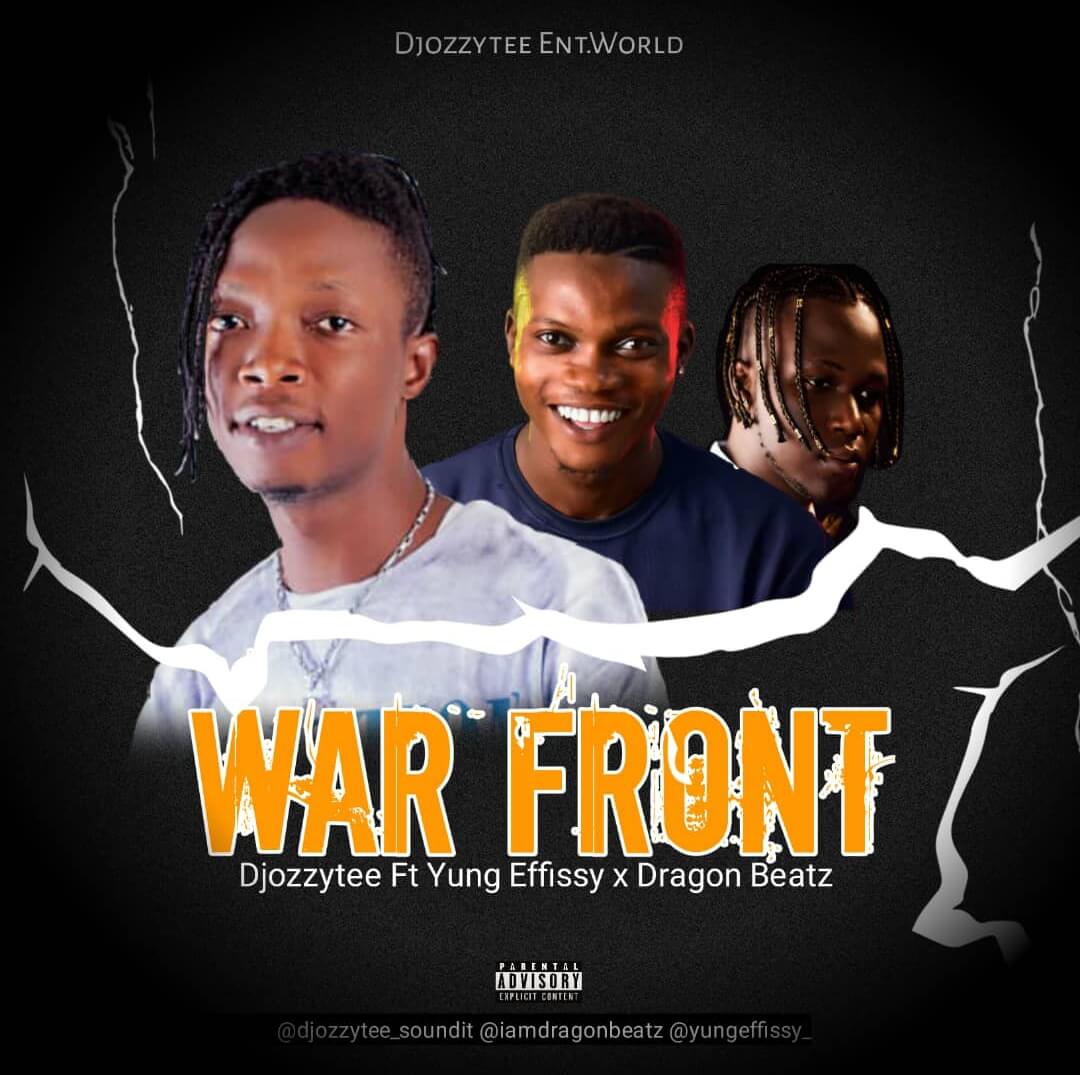Dj Ozzytee Ft Yung Effissy x Dragon Beatz - War Front Free Beat