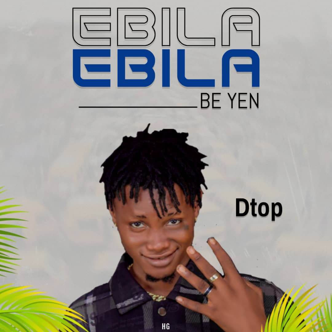 Dtop - Ebila Be Yen