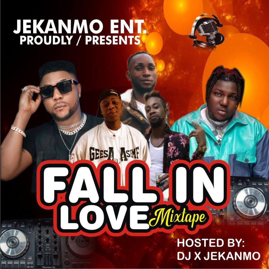 Dj X Jekanmo - Fall in Love Mix