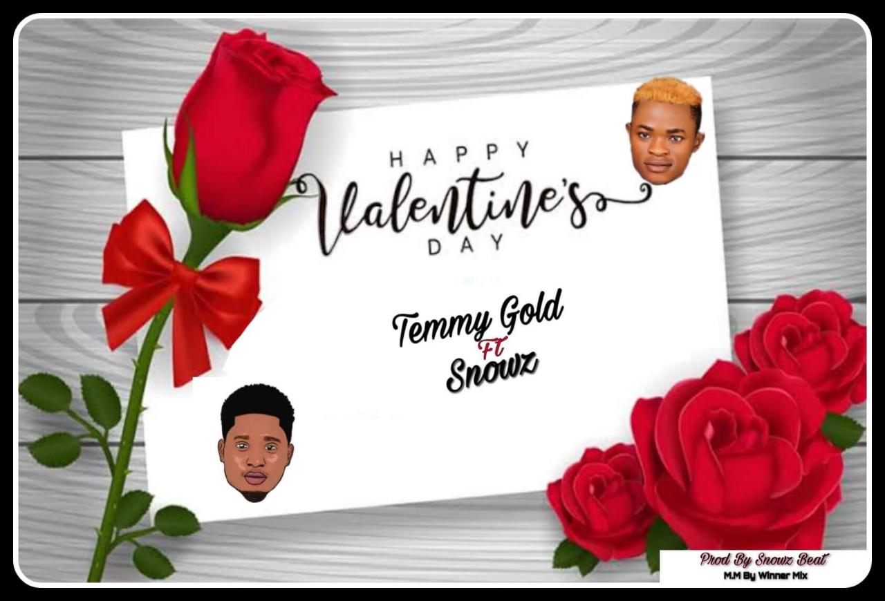 Temmy Gold - Val Ft Snowz ( Prod By Snowz Beat)