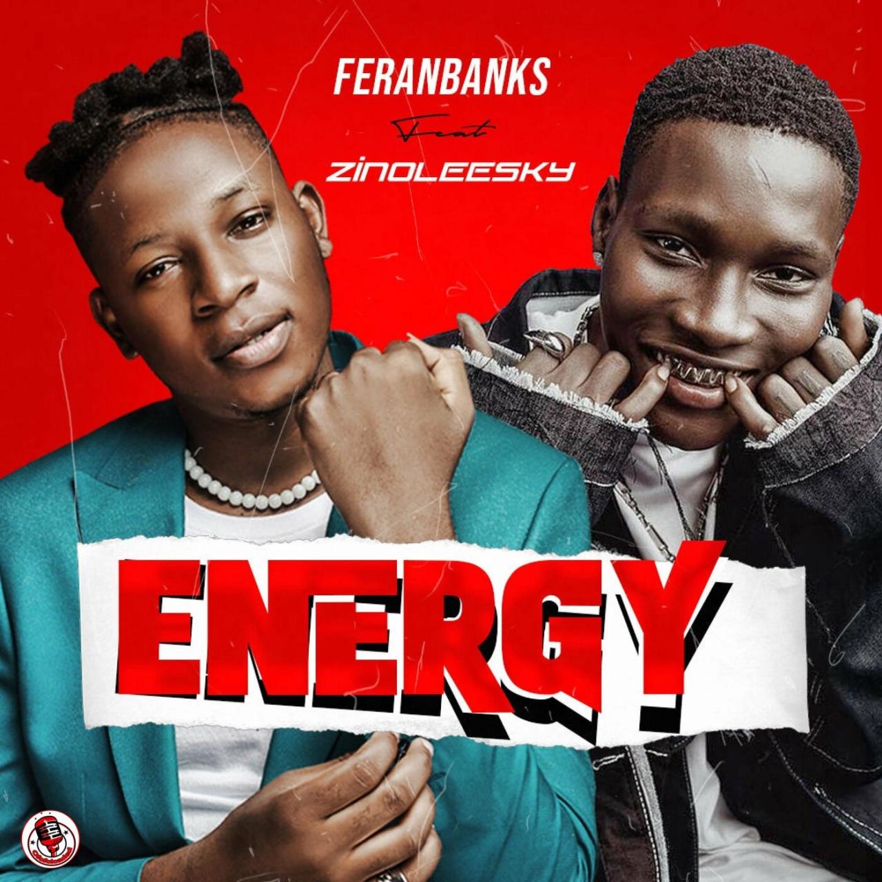 FeranBanks ft. Zinoleesky — Energy