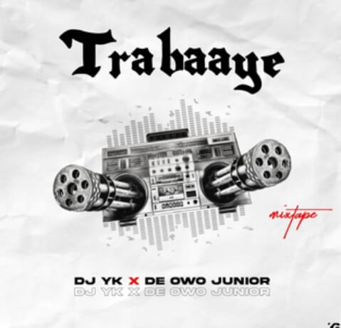 Dj Yk Beat - Trabayee Ft De Owo Junior