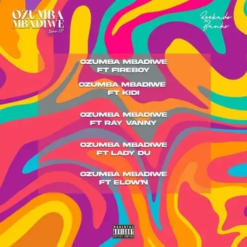 Reekado Banks – Ozumba Mbadiwe Remix EP ft. KiDi
