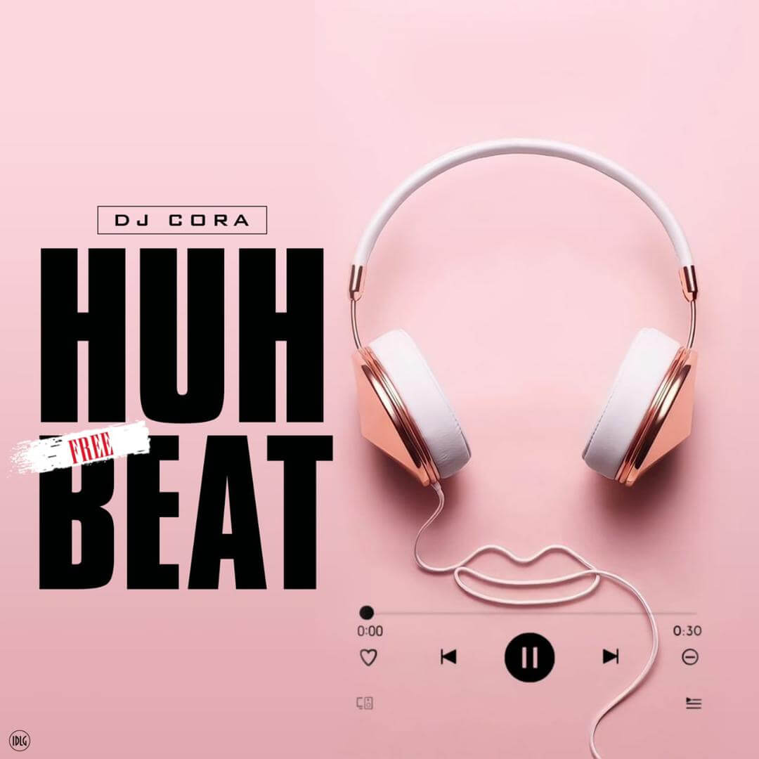 Dj Cora - Huh Free Beat