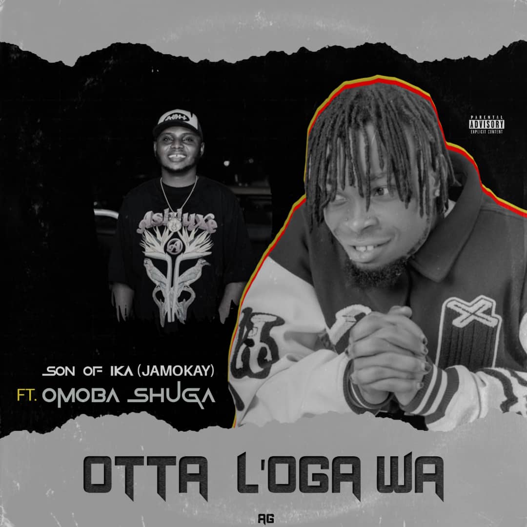 Jamokay Ft Omo Oba Shuga - OTA Loga Wa