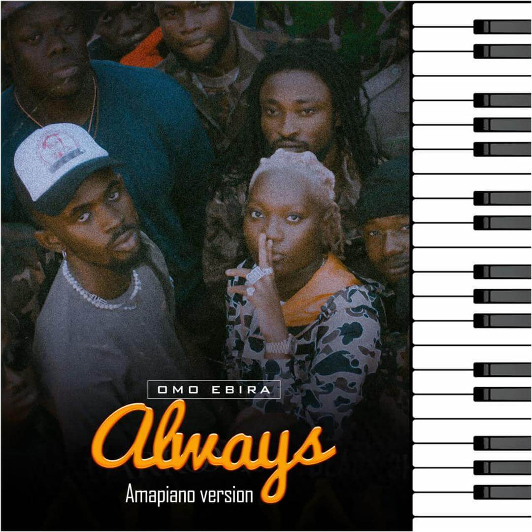 Omo Ebira - Always Amapiano Version
