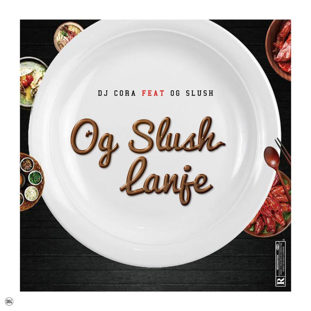 Dj Cora x Og Slush - Og Slush Lanje