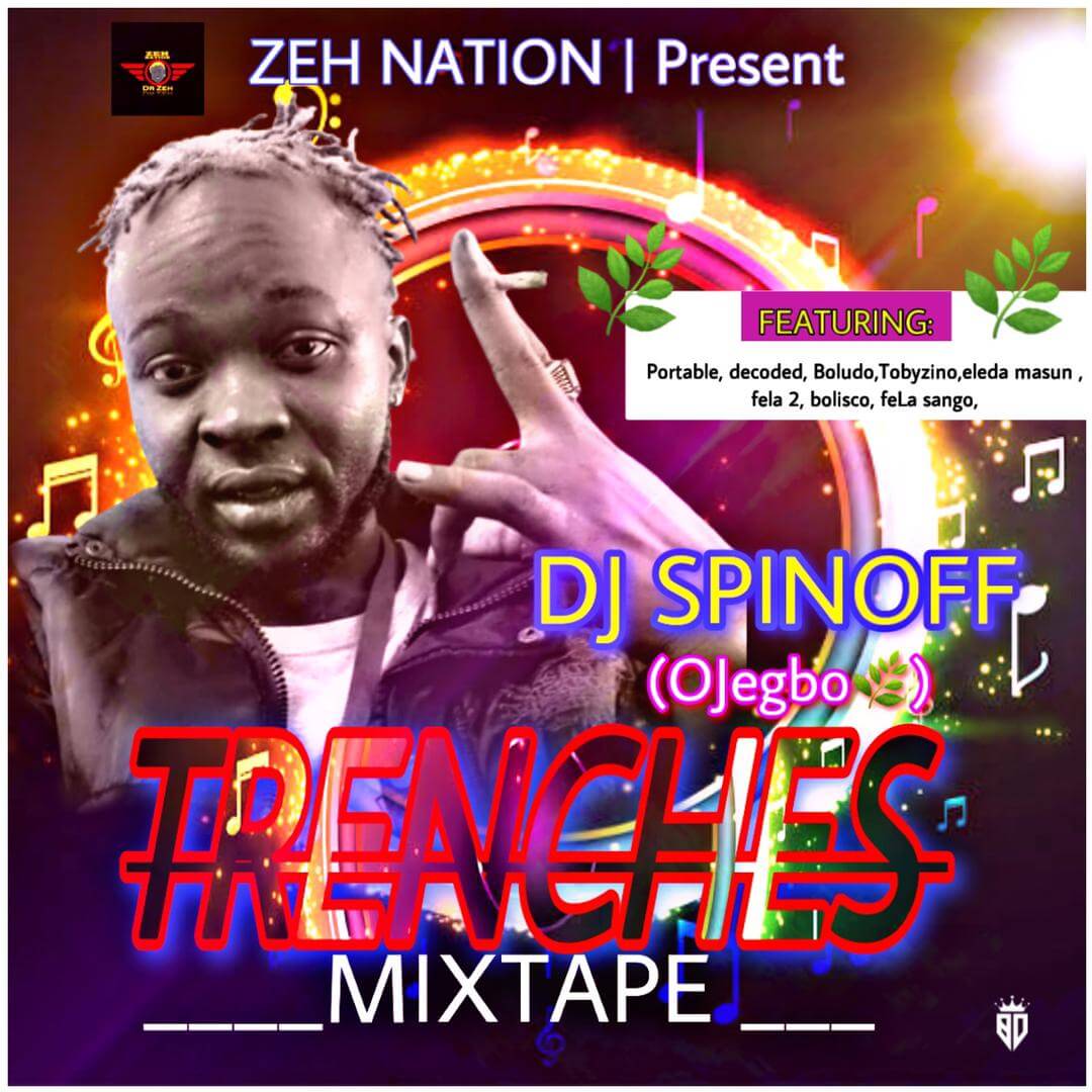 Dj Spinoff - Trenches Ogun State Waa Mixtape