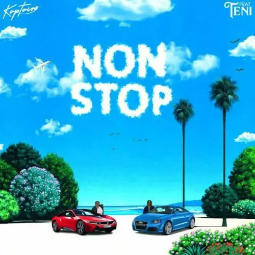 Kaptain – Non Stop ft Teni