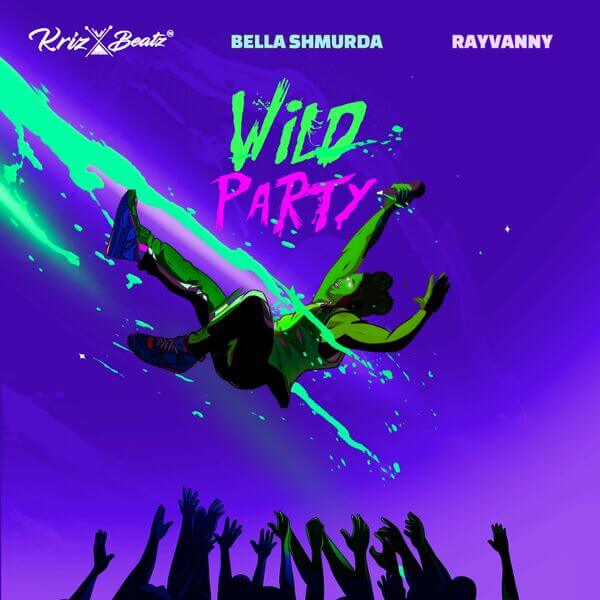 Krizbeatz – Wild Party Feat. Bella Shmurda & Rayvanny
