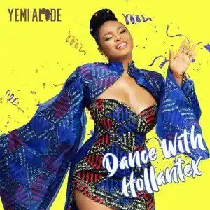 Yemi Alade – Dance With Hollantex