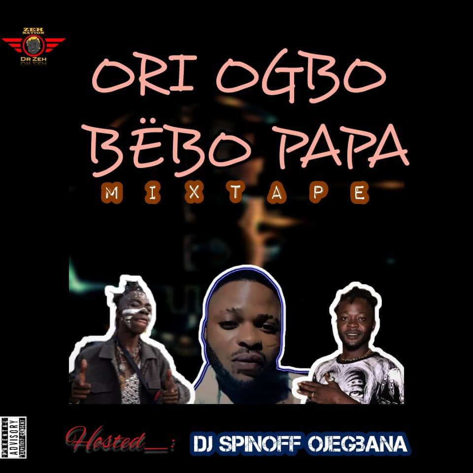 Dj Spinoff - Ori Ogbo Bebo Papa Part 3