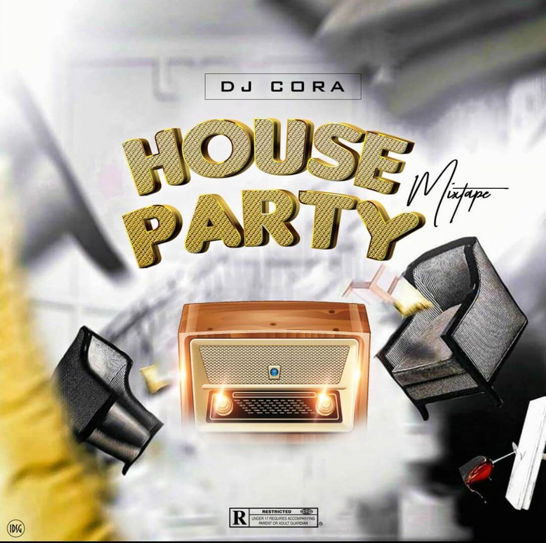 Dj Cora - House Party Mixtape