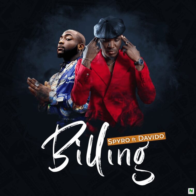Music : Spyro Ft. Davido – Billing