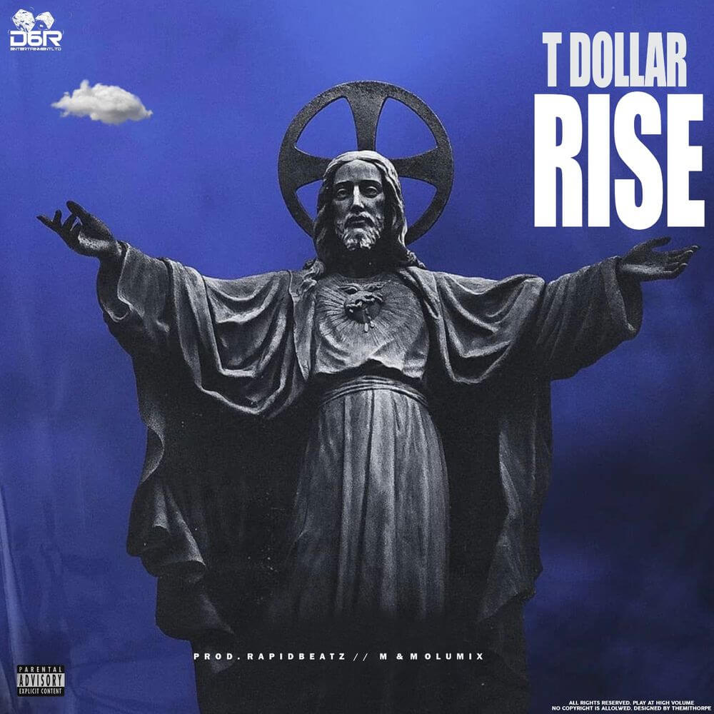  T Dollar – Rise Mp3 Download 