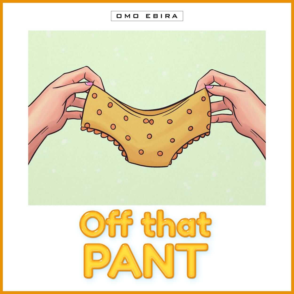 Omo Ebira - OTP ( Off That Paint) Cruise Beat