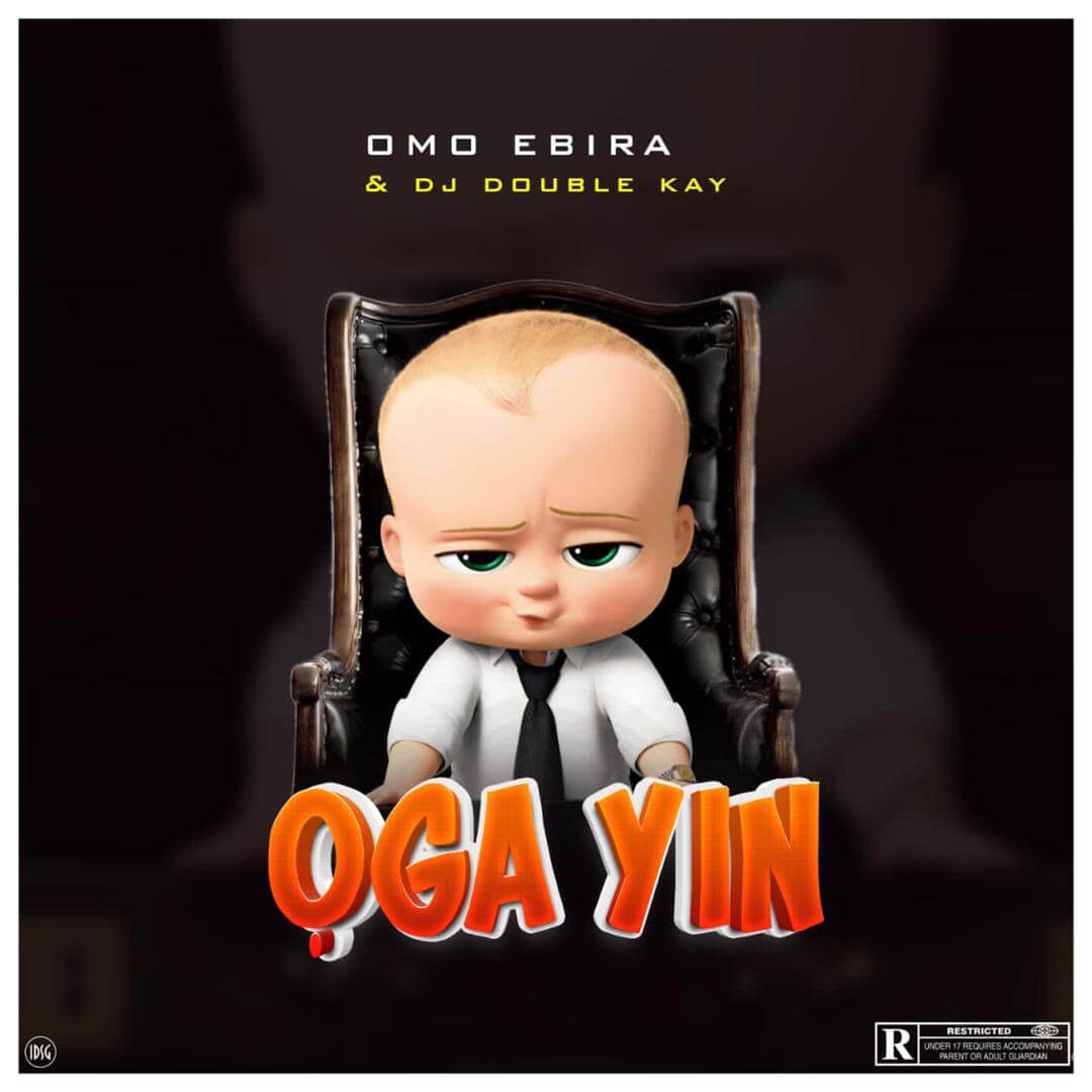 Omo Ebira X Dj Double Kay - Oga Yin