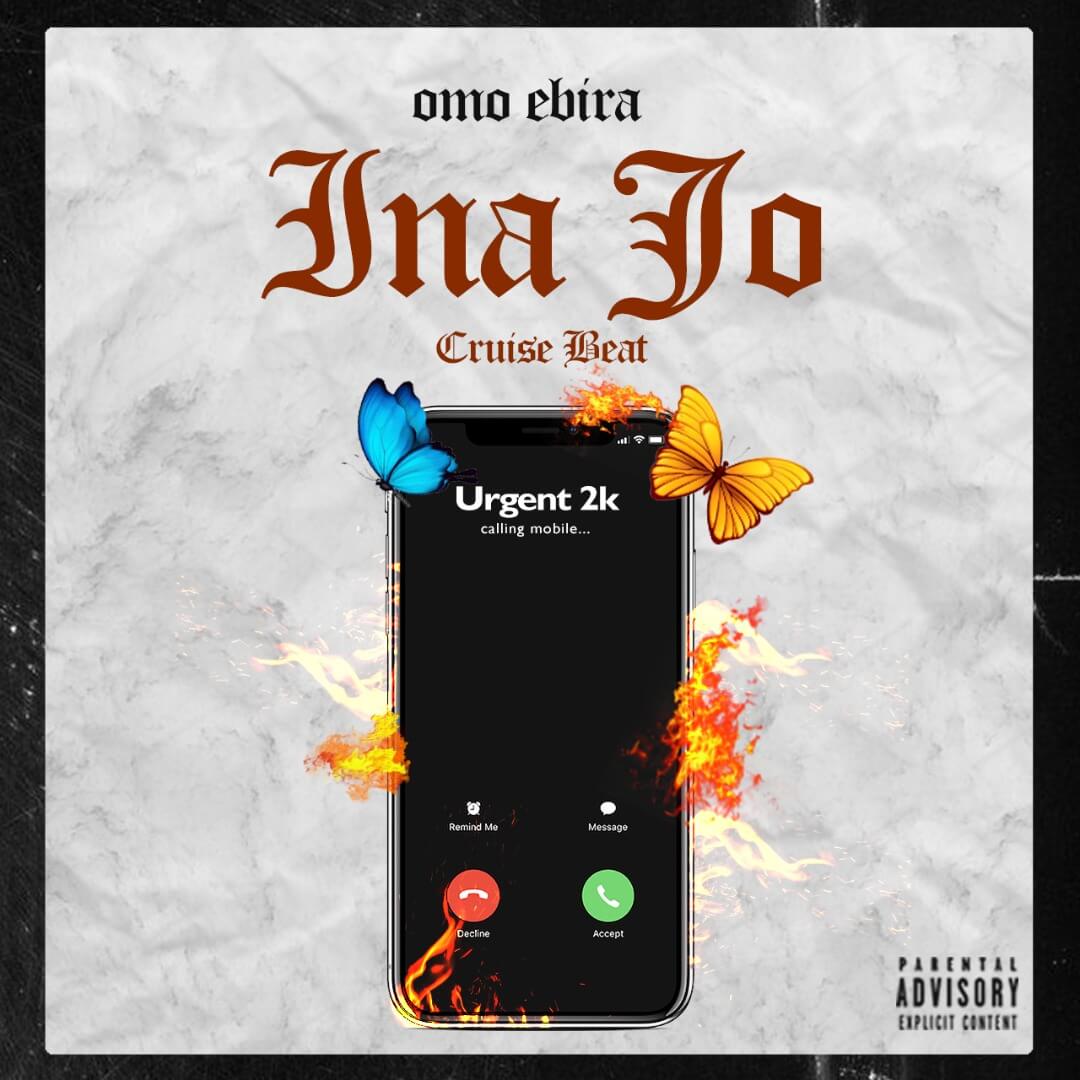 Omo Ebira -  Ina Jo Cruise Beat