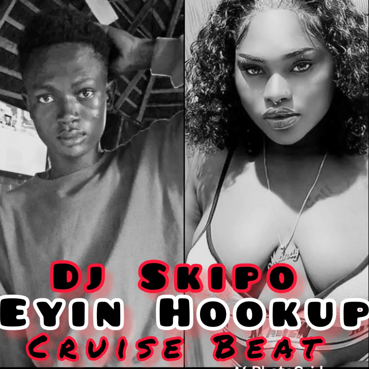 Cruise Beat DJ Skipo - Eyi Hookup Cruise Beat