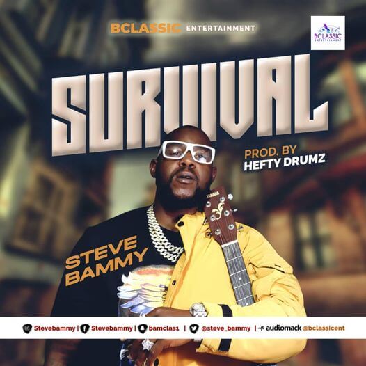 Music Steve Bammy - Survival (prod. By Hefty Drum)