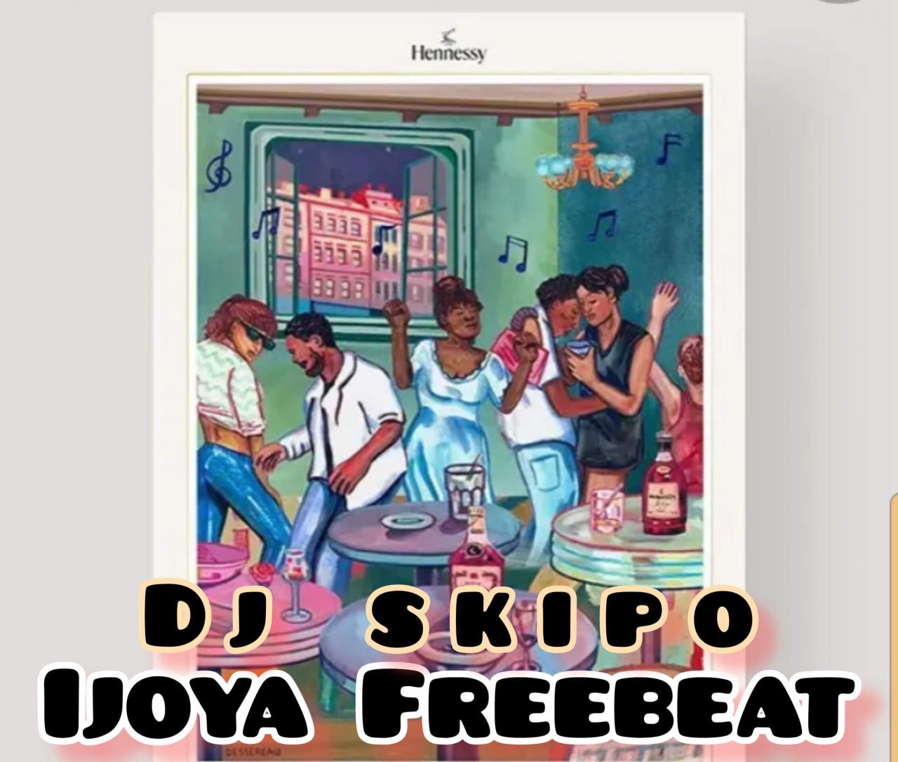 Freebeat DJ Skipo - Ijoya Freebeat
