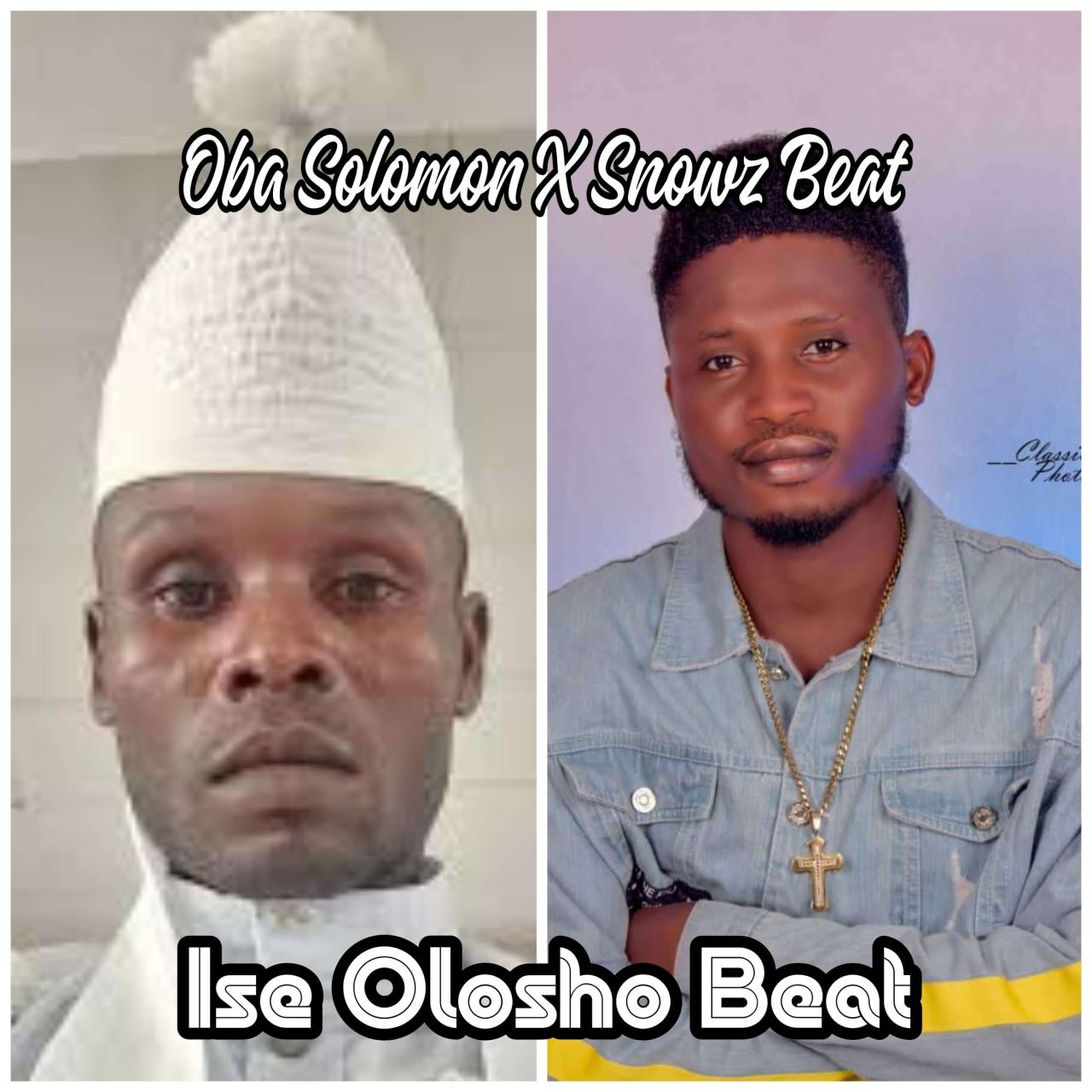Free Beat: Snowz Beat X Oba Solomon - Ise Olosho Beat